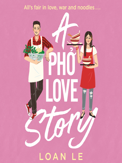 Title details for A Pho Love Story by Loan Le - Wait list